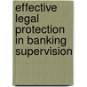 Effective Legal Protection in Banking Supervision by Laura Wissink