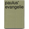 Paulus' Evangelie door J. van Andel