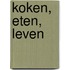 Koken, eten, leven