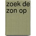 Zoek de zon op