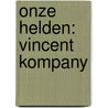 Onze helden: Vincent Kompany door Bieke Van Gelder