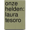 Onze helden: Laura Tesoro by Bieke Van Gelder
