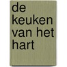 De keuken van het hart door Ad Maas