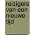 Reizigers van een nieuwe tijd