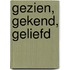 Gezien, gekend, geliefd