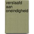 Verslaafd aan Oneindigheid