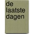 De laatste dagen