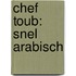 Chef Toub: Snel Arabisch