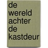 De wereld achter de kastdeur by C.S. Lewis