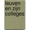Leuven en zijn colleges by Edward de Maesschalck