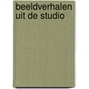 Beeldverhalen uit de studio door Esther Bekker