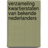 Verzameling kwartierstaten van bekende Nederlanders door Frank Rijckaert