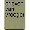 Brieven van vroeger door Erica James