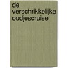De verschrikkelijke oudjescruise by Jonas Boets