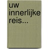 Uw innerlijke reis... door Cindy Dierckx