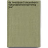 De heerlijkste 5 december in vijfhonderdvierenzeventig jaar door Annie M.G. Schmidt