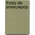 Frosty De Sneeuwpop