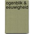 Ogenblik & eeuwigheid