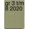gr 3 t/m 8 2020 by Unknown