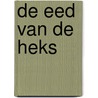 De Eed van de Heks door Terry Goodkind