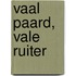 Vaal paard, vale ruiter