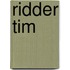 Ridder Tim