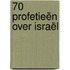 70 profetieën over Israël
