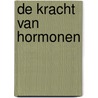 De kracht van hormonen door Suzann Kirschner-Brouns