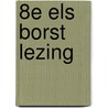 8e Els Borst Lezing by Centrum voor ethiek en gezondheid