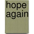 Hope Again