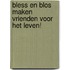 Bless en Blos maken vrienden voor het leven!