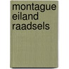 Montague Eiland raadsels door R. Wayne Schmittberger