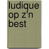 Ludique op z'n best door Ludique le Vert