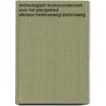 Archeologisch bureauonderzoek voor het plangebied Alkmaar-Helderseweg/Stationsweg by M.R. Groenhuijzen