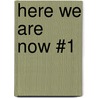 Here We Are Now #1 by Etienne Boileau