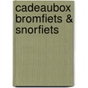 Cadeaubox Bromfiets & Snorfiets by Unknown