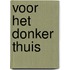 Voor het donker thuis