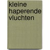 Kleine haperende vluchten door Femke Brockhus