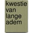 Kwestie van lange adem
