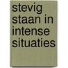 Stevig staan in intense situaties by Paula Kolthoff