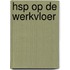 HSP op de werkvloer