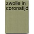 Zwolle in Coronatijd