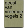 Geest van Vreemde Vogels 2 door Runa van der Horst