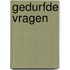 Gedurfde vragen