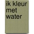 Ik kleur met water