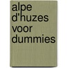 Alpe d'HuZes voor Dummies door Peter Streefkerk