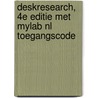 Deskresearch, 4e editie met MyLab NL toegangscode by Maarten van Veen
