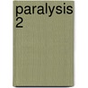 Paralysis 2 by Marc Beekers