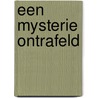Een mysterie ontrafeld door Onbekend