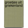 Groetjes uit Griekenland door Hetty van Aar